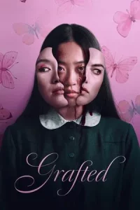 Grafted (2025) หนัง Full HD 24 ช.ม.